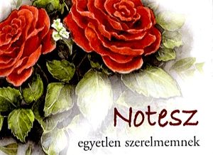 Notesz egyetlen szerelmemnek