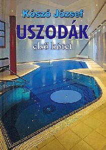 Uszodák - Első kötet
