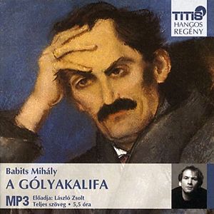 A gólyakalifa - Hangoskönyv (MP3)