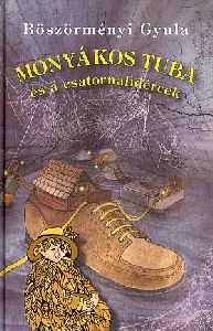 Monyákos Tuba és a csatornalidércek