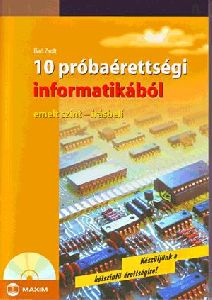 10 próbaérettségi informatikából (emelt szint-írásbeli) CD melléklettel