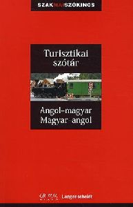 Turisztikai szótár: Angol-Magyar - Magyar-Angol