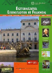 Eszterházától Eisenstadton át Fraknóig