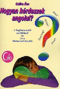 Hogyan kérdezzek angolul?