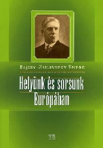 Helyünk és sorsunk Európában