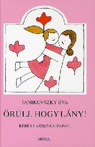 Örülj, hogy lány!