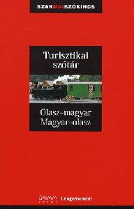 Turisztikai szótár: Olasz-Magyar - Magyar-Olasz