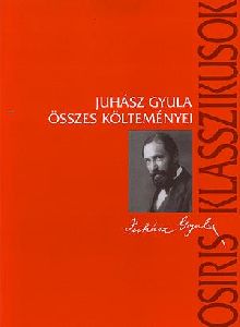 Juhász Gyula összes költeményei