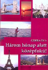 Három hónap alatt középfokú!