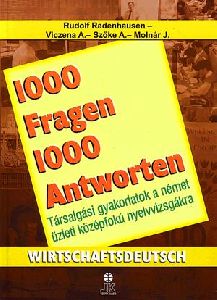 1000 Fragen 1000 Antworten - Wirtschaftsdeutsch