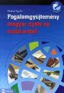 Fogalomgyűjtemény magyar nyelv és irodalomból