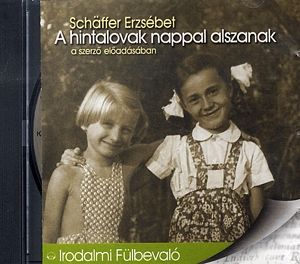 A hintalovak nappal alszanak - Hangoskönyv (CD)