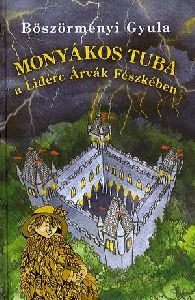 Monyákos Tuba a Lidérc Árvák Fészkében