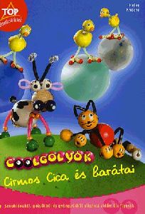 Coolgolyók - Cirmos Cica és barátai