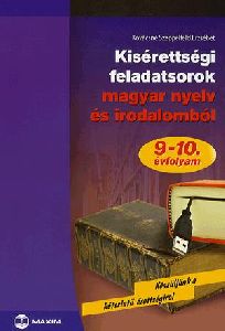 Kisérettségi feladatsorok magyar nyelv és irodalomból 9-10. évfolyam