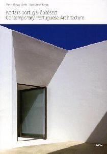 Kortárs portugál építészet / Contemporary Portuguese Architecture