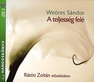 A teljesség felé - Hangoskönyv (2 CD)