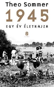 1945 - Egy év életrajza
