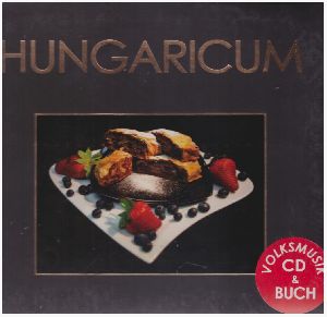 Hungaricum (mit CD)