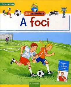 Légy szemfüles! - A foci