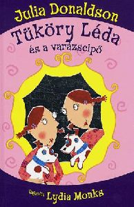 Tüköry Léda és a varázscipő