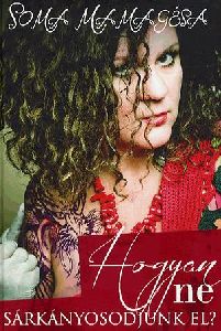 Hogyan ne sárkányosodjunk el?