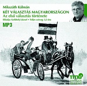 Két választás Magyarországon -  Hangoskönyv (MP3)