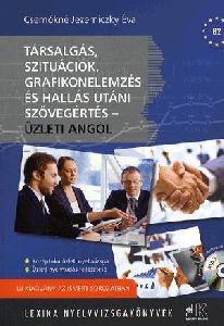 Társalgás, szituációk, grafikonelemzés és hallás utáni szövegértés - Üzleti angol (MP3 melléklettel)