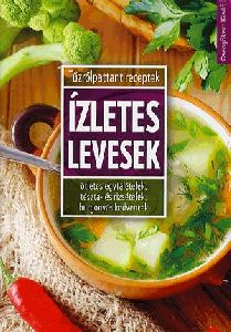 Ízletes levesek