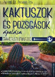 Kaktuszok és pozsgások ápolása