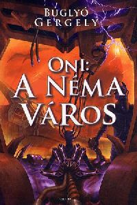 Oni: A néma város