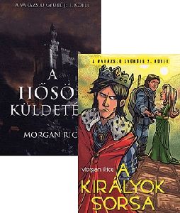 A királyok sorsa + A hősök küldetése