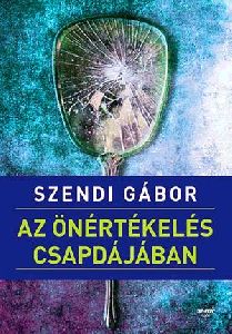 Az önértékelés csapdájában