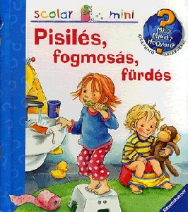 Pisilés, fogmosás, fürdés