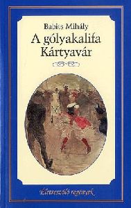 A gólyakalifa / Kártyavár