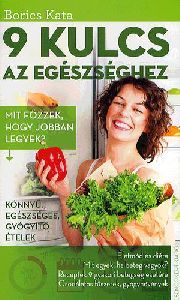 9 kulcs az egészséghez