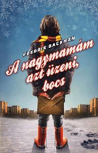 A nagymamám azt üzeni, bocs