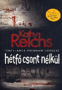 Hétfő csont nélkül