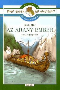 Olvasmánynapló Jókai Mór Az arany ember című regényéhez