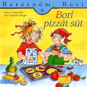 Barátnőm, Bori: Bori pizzát süt