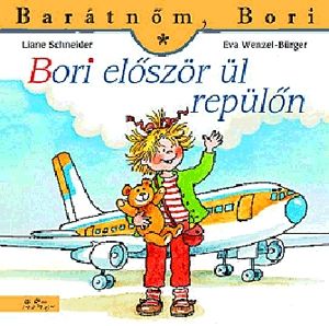 Barátnőm, Bori: Bori először ül repülőn