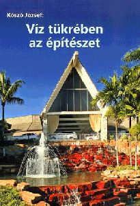 Víz tükrében az építészet