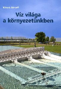 Víz világa a környezetünkben