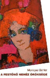 A festőnő nehéz öröksége