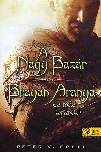 A Nagy Bazár / Brayan Aranya és más történetek