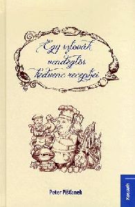 Egy szlovák vendéglős kedvenc receptjei