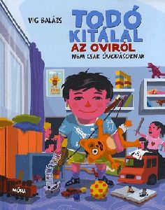 Todó kitálal az oviról