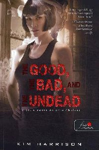 The Good, the Bad and the Undead - A jó, a rossz és az élőhalott