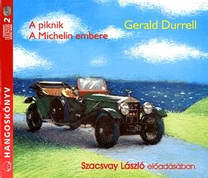 A piknik / A Michelin embere - Hangoskönyv (2 CD)