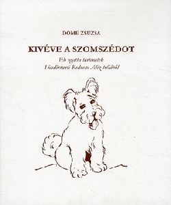 Kivéve a szomszédot